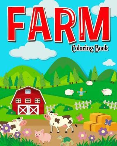 Cover for Purple Queen · Farm Coloring Book (Paperback Book) (2018)