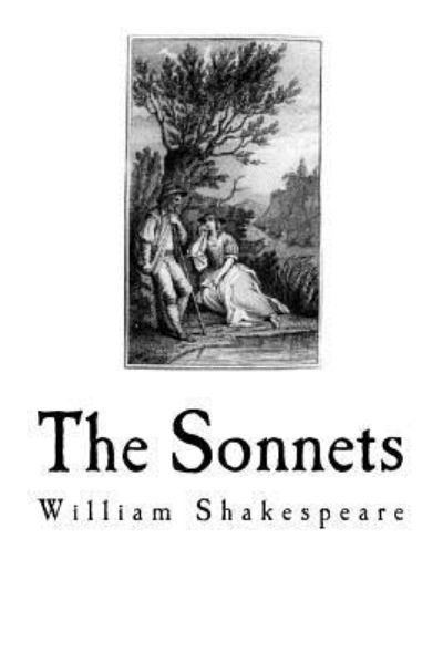 The Sonnets - William Shakespeare - Bücher - Createspace Independent Publishing Platf - 9781721153404 - 14. Juni 2018