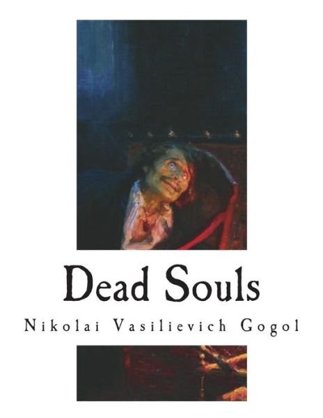 Cover for Nikolai Vasilievich Gogol · Dead Souls (Paperback Book) (2018)