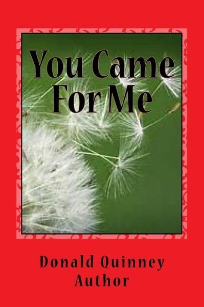 Cover for Donald James Quinney · You Came for Me (Paperback Book) (2018)