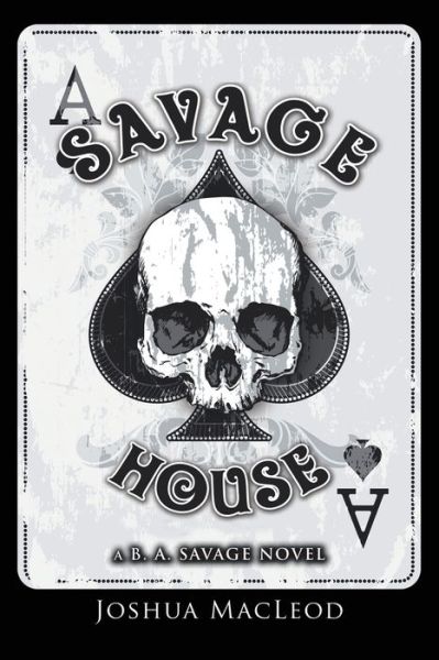 Cover for Joshua Macleod · Savage House (Paperback Book) (2019)