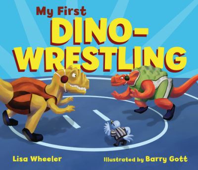 Cover for Lisa Wheeler · My First Dino-Wrestling (Bok) (2023)