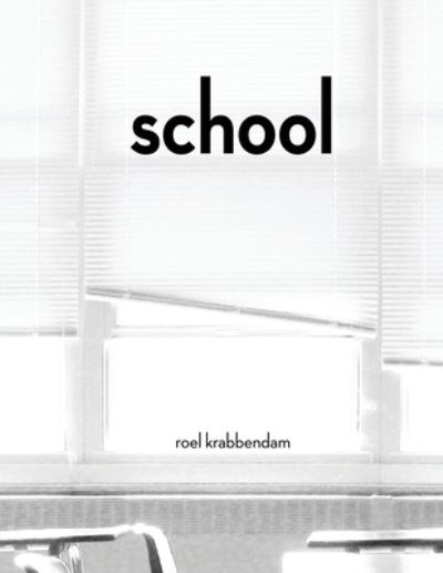 Cover for Roel Krabbendam · School (Paperback Book) (2018)