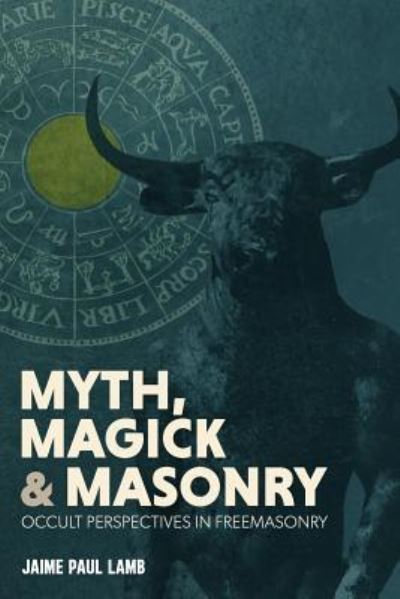 Cover for Jaime Lamb · And Masonry Myth, Magick (Paperback Book) (2018)