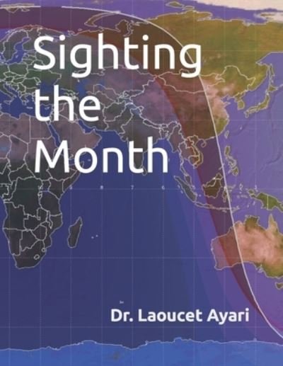 Cover for Laoucet Ayari · Sighting the Month (Pocketbok) (2020)