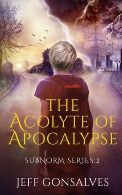 Cover for Jeff A. Gonsalves · Acolyte of Apocalypse (Bok) (2021)