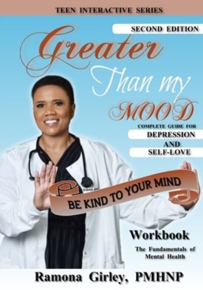 Cover for Ramona Girley · Greater Than My Mood; Be Kind To Your Mind (Paperback Book) (2021)