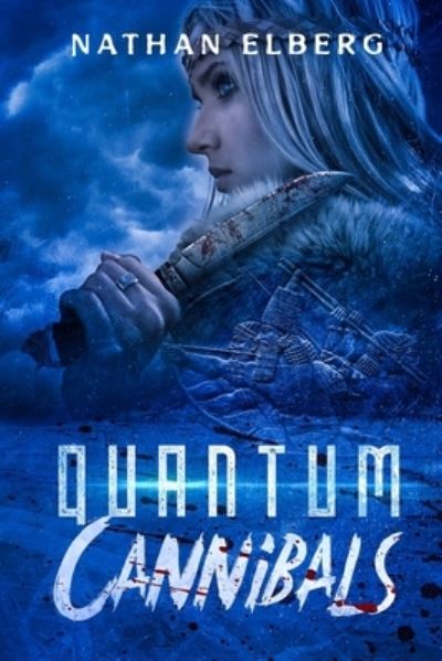 Cover for Nathan Elberg · Quantum Cannibals (Paperback Book) (2020)