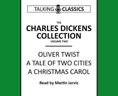 Cover for Charles Dickens · The Charles Dickens Collection: Oliver Twist, a Tale of Two Cities &amp; a Christmas Carol - Talking Classics (Lydbog (CD)) [Abridged edition] (2017)