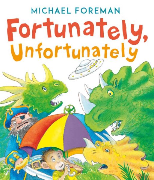 Cover for Michael Foreman · Fortunately, Unfortunately (Paperback Book) (2018)