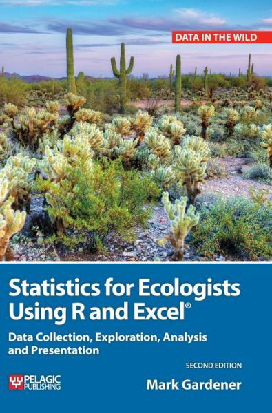 Cover for Mark Gardener · Statistics for Ecologists Using R and Excel (Inbunden Bok) (2017)
