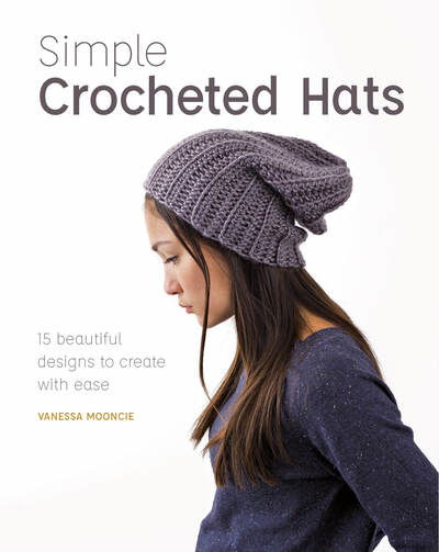 Cover for Vanessa Mooncie · Simple Crochet Hats: 15 Beautiful Designs to Create with Ease (Paperback Bog) (2019)
