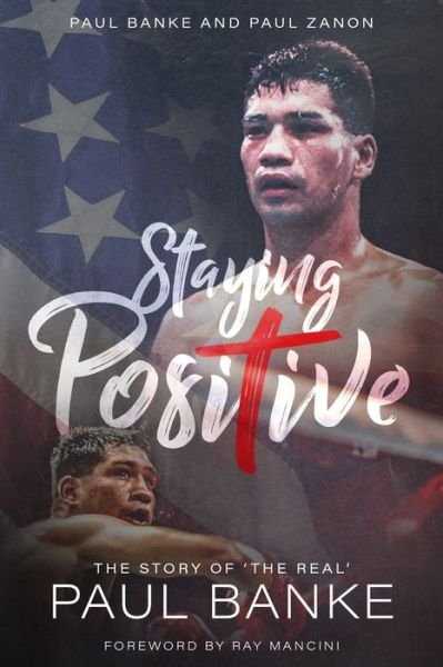 Cover for Paul Banke · Staying Positive: The Story of the `The Real' Paul Banke (Inbunden Bok) (2019)