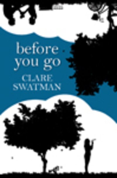 Cover for Clare Swatman · Before You Go (Hardcover bog) [Large type / large print edition] (2017)