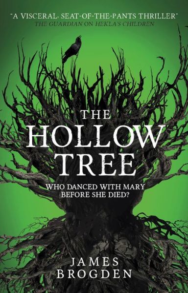 The Hollow Tree - James Brogden - Książki - Titan Books Ltd - 9781785654404 - 6 marca 2018