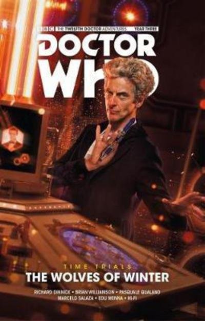 Cover for Richard Dinnick · Doctor Who: The Twelfth Doctor - Time Trials Volume 2: The Wolves of Winter - Doctor Who: The Twelfth Doctor - Time Trials (Paperback Book) (2018)