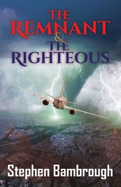 Stephen Bambrough · The Remnant and the Righteous (Paperback Bog) (2017)
