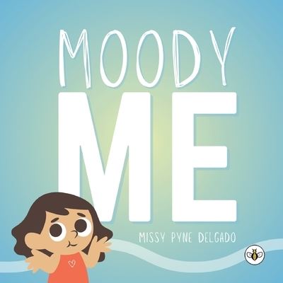 Cover for Missy Pyne Delgado · Moody Me (Paperback Book) (2024)