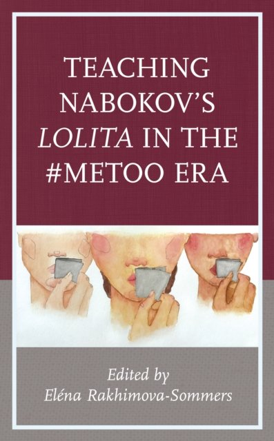Teaching Nabokov's Lolita in the #MeToo Era (Pocketbok) (2023)