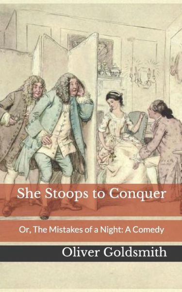 Cover for Oliver Goldsmith · She Stoops to Conquer (Paperback Book) (2019)