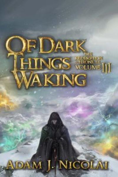 Adam J Nicolai · Of Dark Things Waking (Paperback Book) (2019)