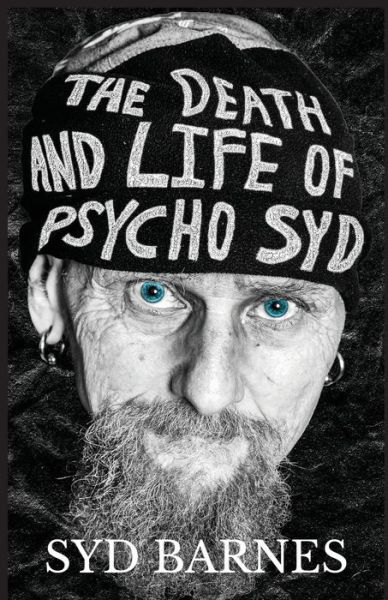 Cover for Syd Barnes · The Death and Life of Psycho Syd: Part One Foxtrot uniform Charlie Kilo (Paperback Bog) (2020)