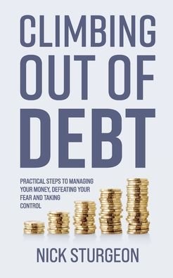 Climbing out of debt - Tbd - Bøger - Bridgewater Ink Limited - 9781838130404 - 27. juli 2020