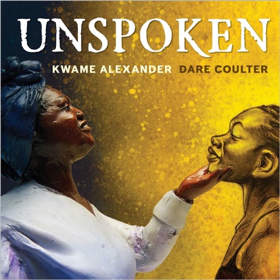 Cover for Kwame Alexander · Unspoken: Talking About Slavery (Paperback Book) (2023)
