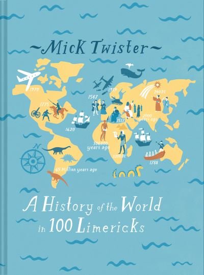 Cover for Mick Twister · A History of the World in 100 Limericks: There was an Old Geezer called Caesar (Hardcover Book) [Second edition] (2022)