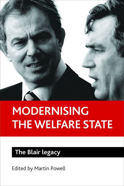 Cover for Modernising the welfare state: The Blair legacy (Hardcover Book) (2008)