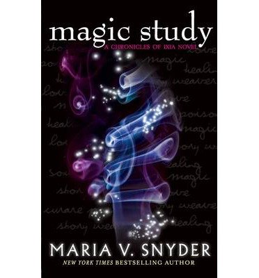 Cover for Maria V. Snyder · Magic Study - The Chronicles of Ixia (Paperback Bog) [New edition] (2013)