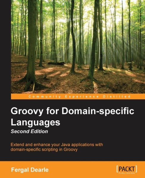 Cover for Fergal Dearle · Groovy for Domain-specific Languages - (Paperback Book) [2 Revised edition] (2015)