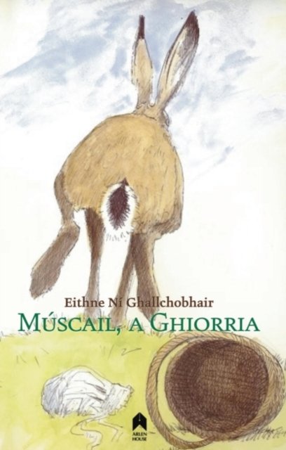 Cover for Eithne Ni Ghallchobhair · Muscail, a Ghiorria (Taschenbuch) (2020)