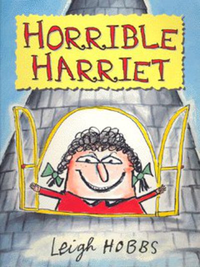 Cover for Leigh Hobbs · Horrible Harriet (Paperback Book) (2013)