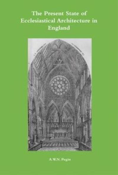 Cover for Michael Fisher · The Present State of Ecclesiastical Architecture in England (Gebundenes Buch) (2012)