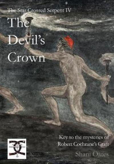 Cover for Shani Oates · The Devil's Crown: Key to the Mysteries (Innbunden bok) (2017)