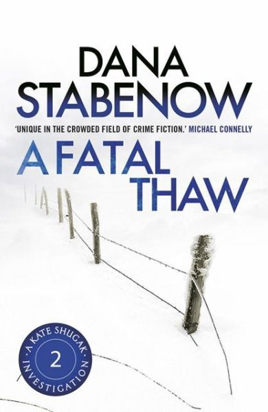 Cover for Dana Stabenow · A Fatal Thaw - A Kate Shugak Investigation (Taschenbuch) (2013)