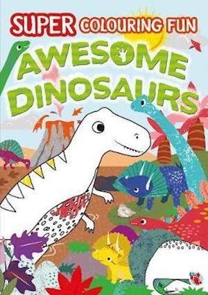 Cover for Super Colouring Fun Awesome Dinosaurs (Pocketbok) (2020)