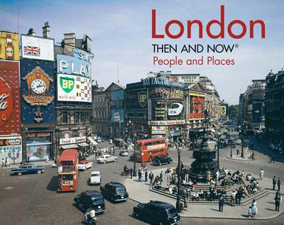 London Then and Now®: People and Places - Frank Hopkinson - Książki - Batsford - 9781910904404 - 9 czerwca 2016