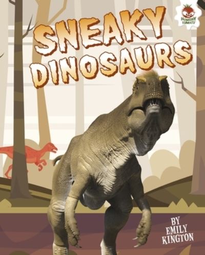 Cover for Emily Kington · Sneaky Dinosaurs (Book) (2019)