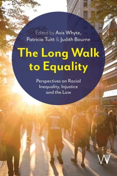 Cover for The Long Walk to Equality: Perspectives on Racial Inequality, Injustice and the Law (Pocketbok) (2024)