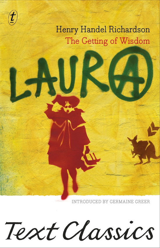 The Getting Of Wisdom - Henry Handel Richardson - Książki - Text Publishing - 9781922079404 - 2 kwietnia 2013