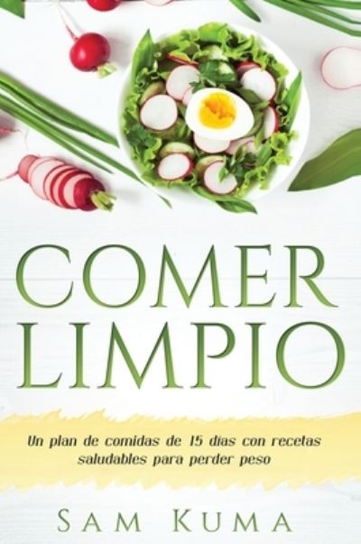 Cover for Sam Kuma · Comer Limpio (Inbunden Bok) (2021)