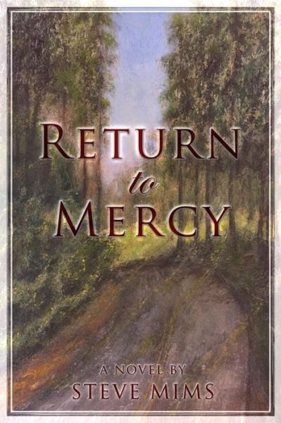 Cover for Steve Mims · Return to Mercy (Pocketbok) (2017)