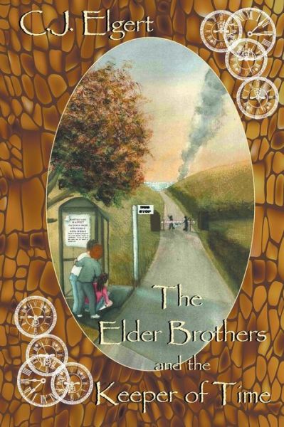 Cover for C J Elgert · The Elder Brothers and the Keeper of Time (Paperback Book) (2018)