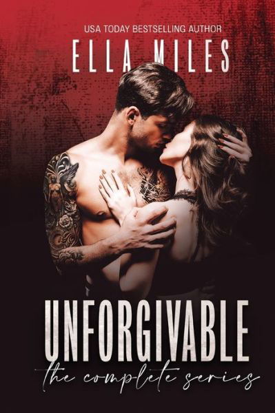 Cover for Ella Miles · Unforgivable: The Complete Series (Pocketbok) (2020)