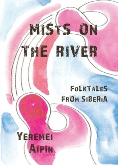 Cover for Yeremei Aipin · Mists on the River (Pocketbok) (2020)