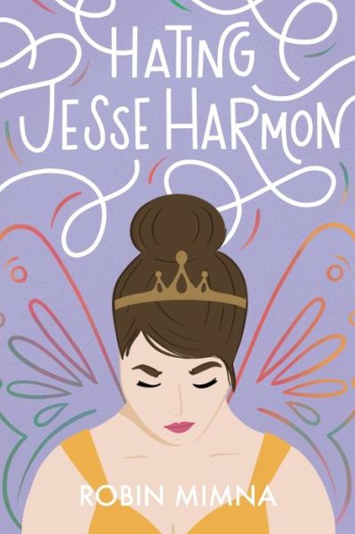 Hating Jesse Harmon - Robin Mimna - Livros - Immortal Works LLC - 9781953491404 - 23 de agosto de 2022