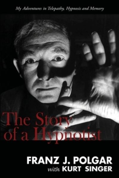 Cover for Franz J Polgar · The Story of a Hypnotist (Paperback Book) (2022)