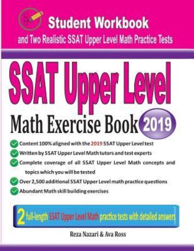 SSAT Upper Level Math Exercise Book - Reza Nazari - Bücher - EFFORTLESS MATH EDUCATION - 9781970036404 - 20. Januar 2019
